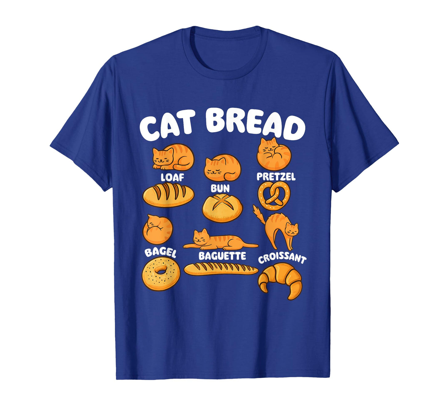 Cat Breads - Cat Lover Kitten Owner Kitty T-Shirt