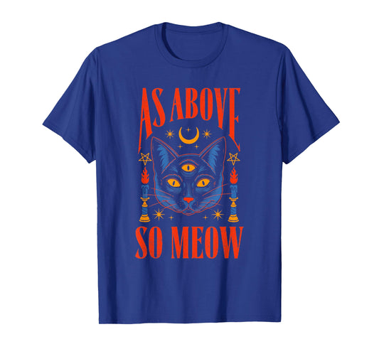 As Above So Meow Magic Cat Halloween Costume Men Women T-Shirt