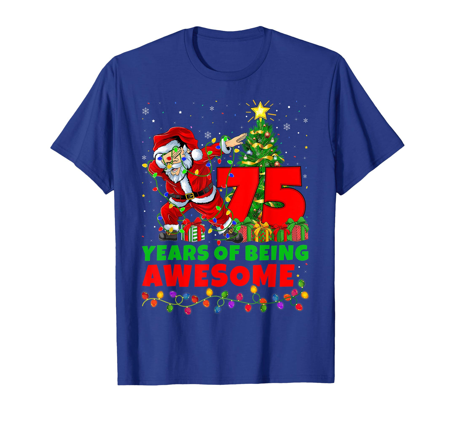 75 Years Of Being Awesome Santa 75th Birthday Christmas T-Shirt