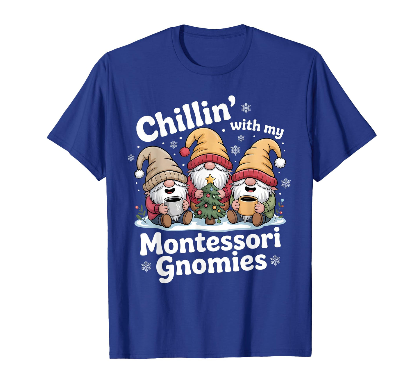 Chillin' with My Montessori Gnomies Matching Christmas T-Shirt