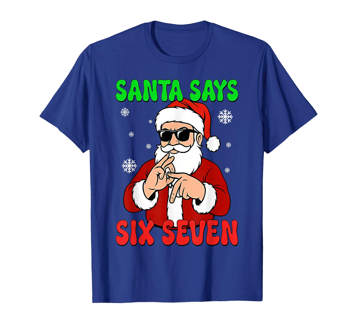 Santa Says Six Seven Hand Signs School Teacher Boys Girls T-Shirt