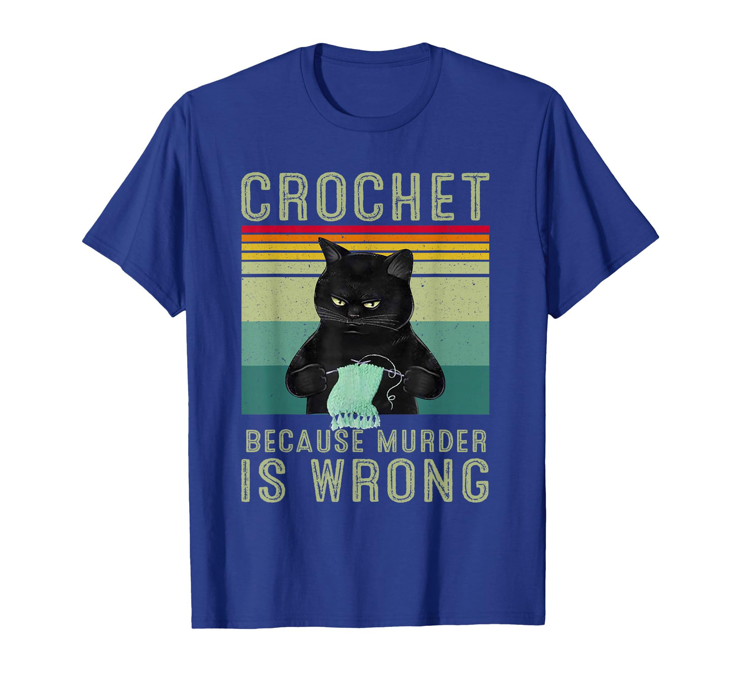 Crochet Because Murder Is Wrong T-Shirt