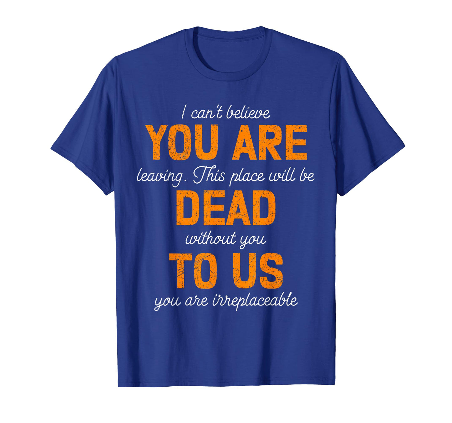 Colleagues Farewell You are Dead to Us Termination Job Quit T-Shirt