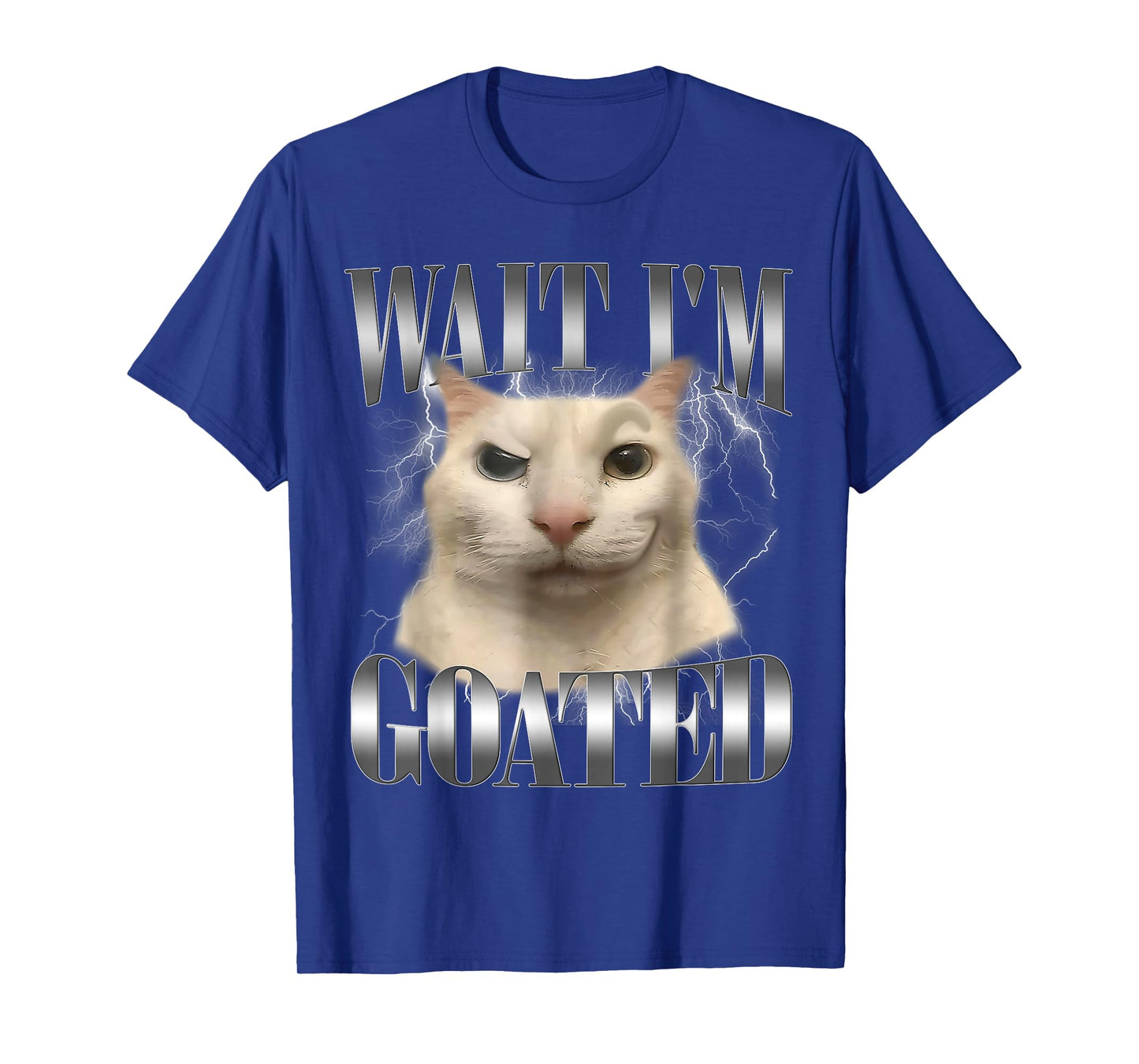Funny Wait I'm Goated Cat Meme Humor Saying Women Men T-Shirt