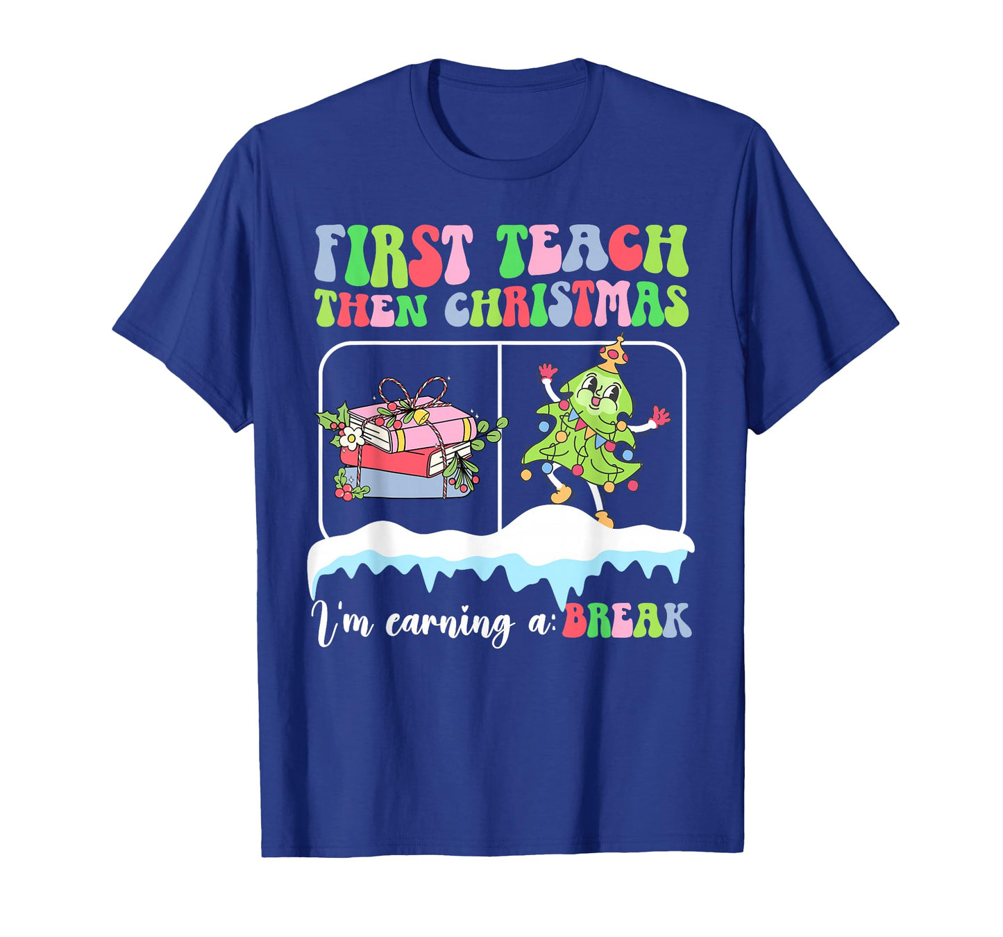 First Teach Then Christmas Teacher Xmas Party Teaching T-Shirt