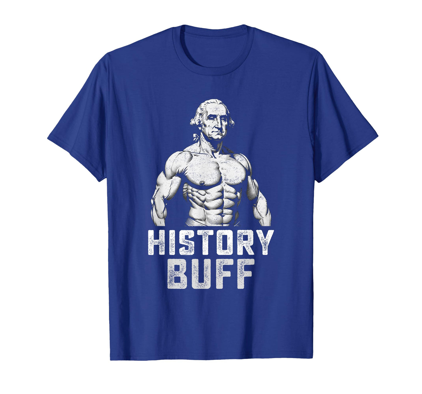 Funny 4th of July History Buff George Washington American T-Shirt
