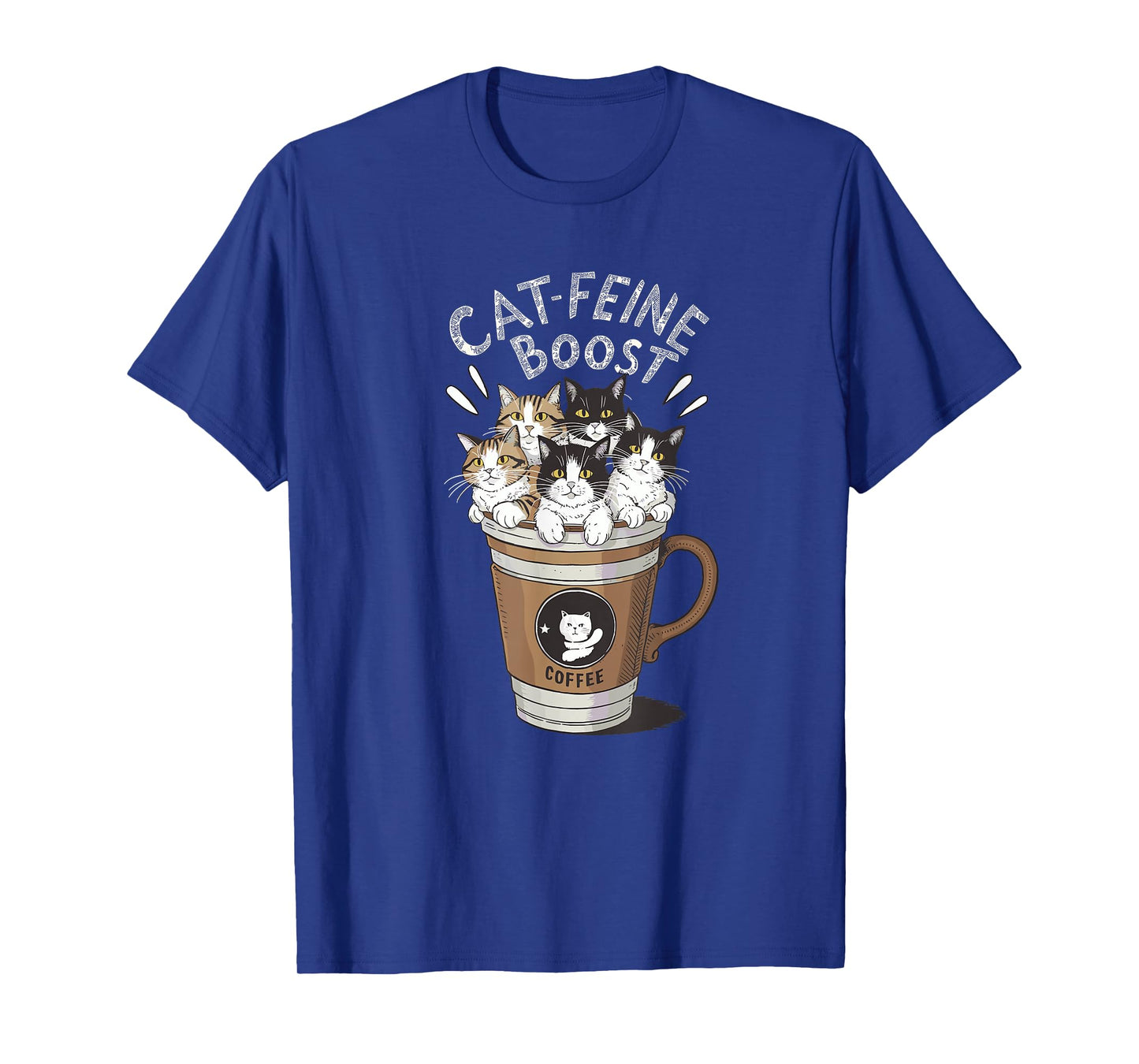 Cats Coffee "CAT-FEINE BOOST" – Cute Funny Coffee Cat Design T-Shirt
