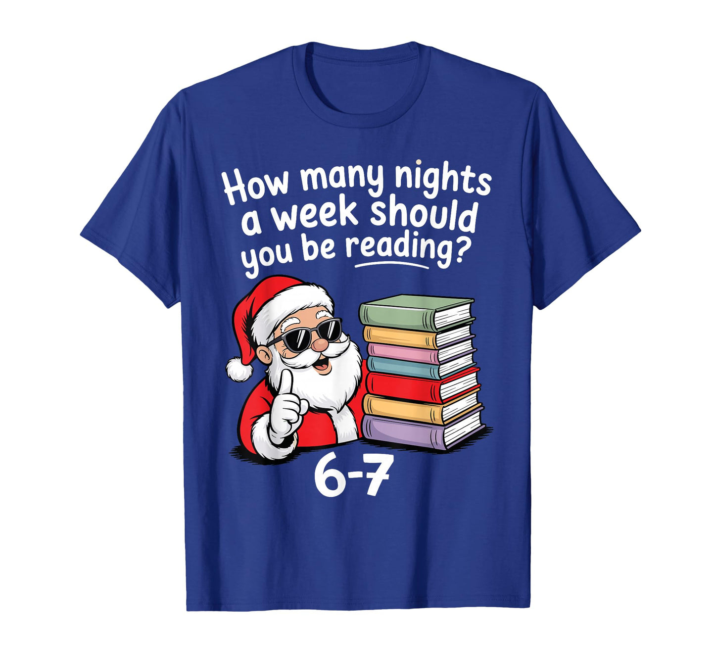 How Many Nights Reading Teacher 67 Christmas Six Seven Santa T-Shirt