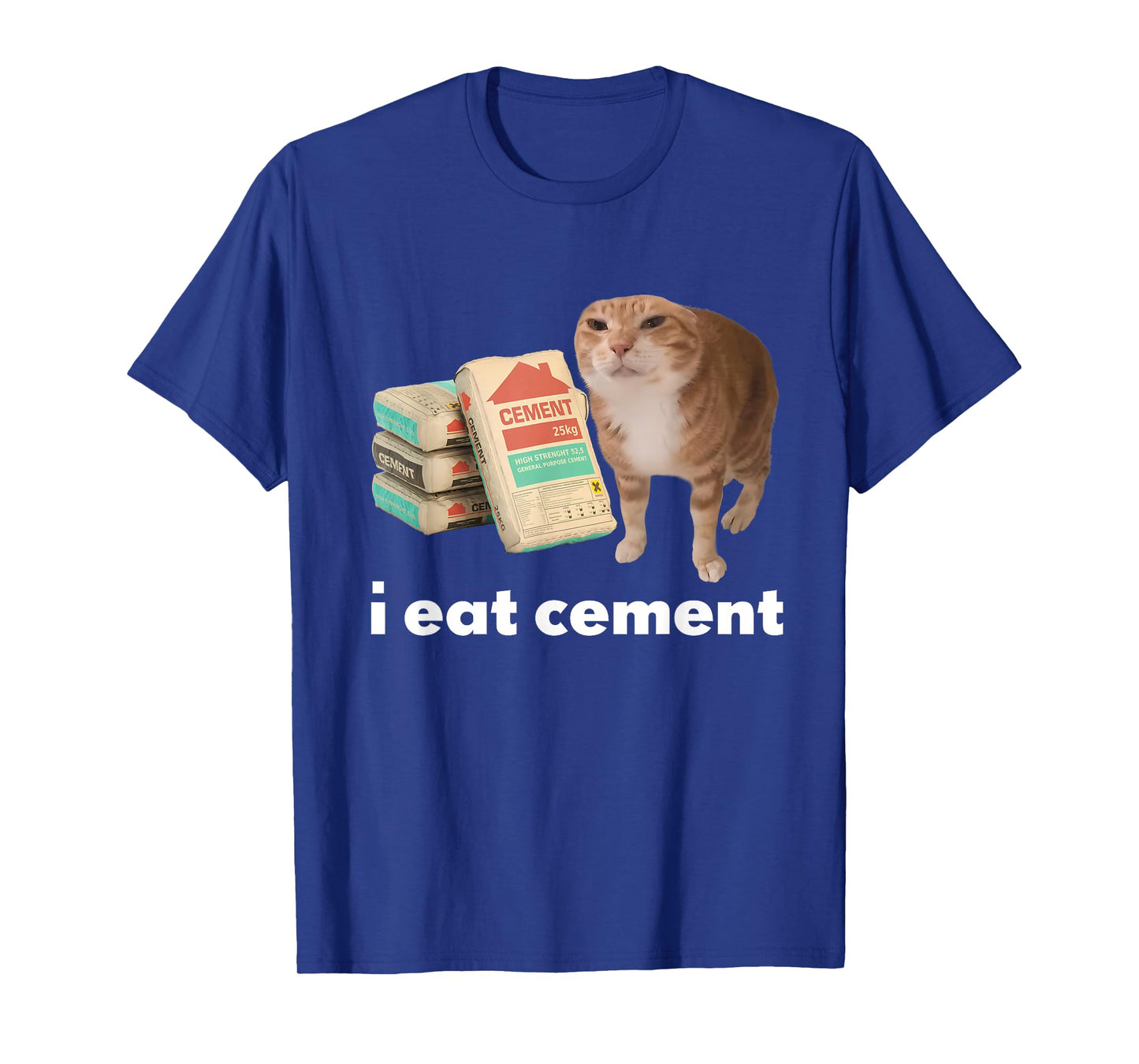 I Eat Cement Funny Cursed Cat Meme Internet GenZ Men Women T-Shirt