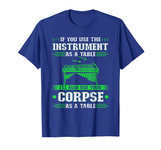 Funny Front Ensemble Marching Band Marimba Quote T-Shirt