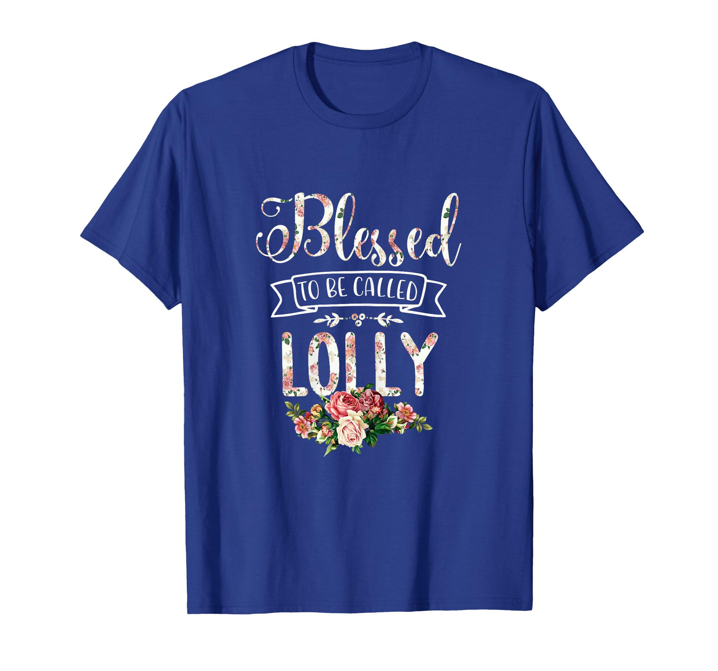 Blessed To Be Called LOLLY Proud T-Shirt