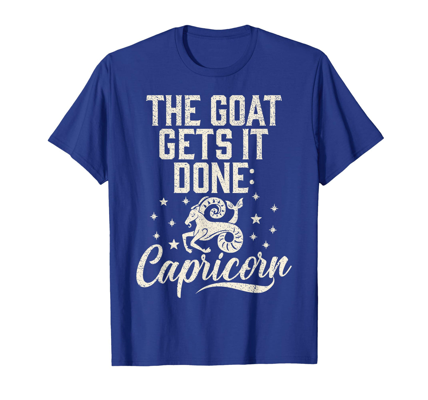 The Goat gets it done Capricorn T-Shirt
