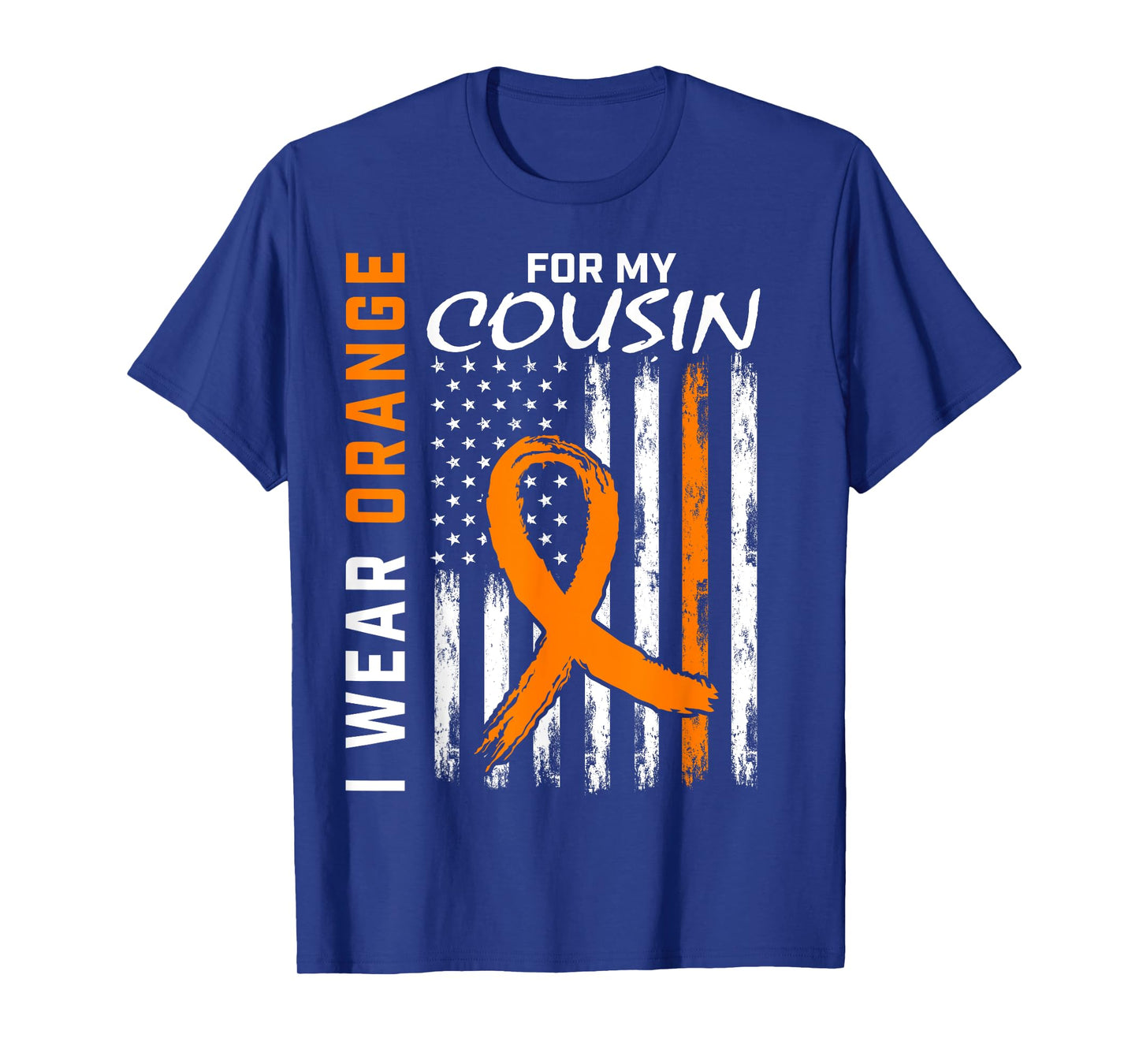 I Wear Orange For My Cousin Leukemia Awareness Flag Graphic T-Shirt