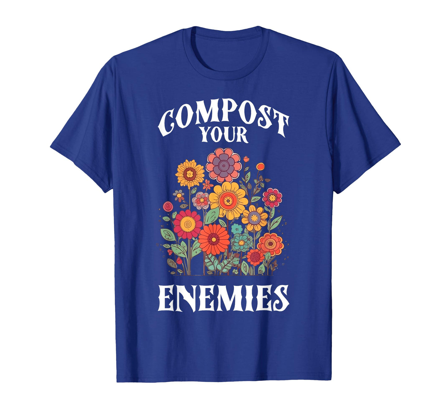 Compost Your Enemies T-Shirt