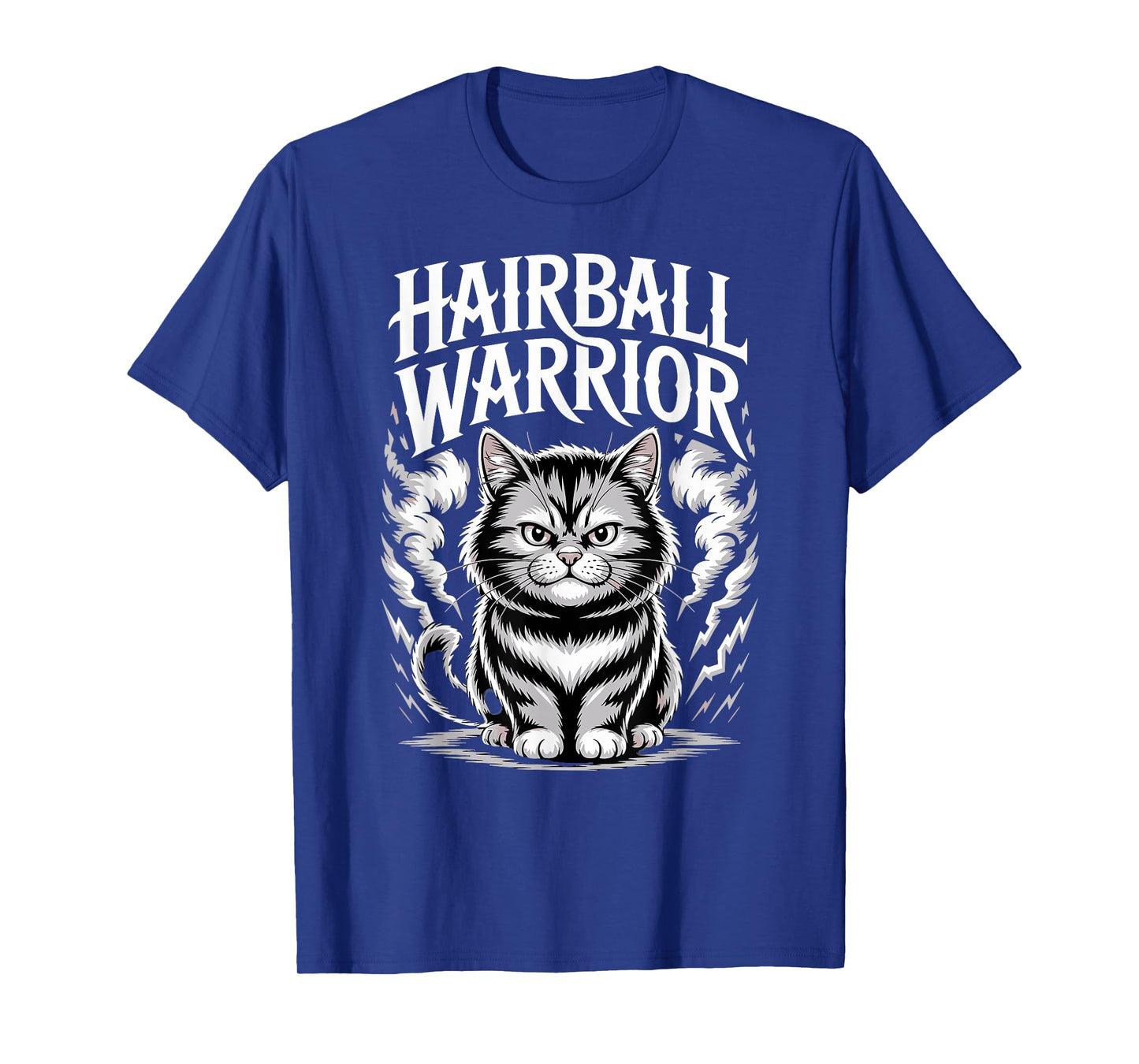 Hairball Warrior Funny Cat Meme Kitten T-Shirt