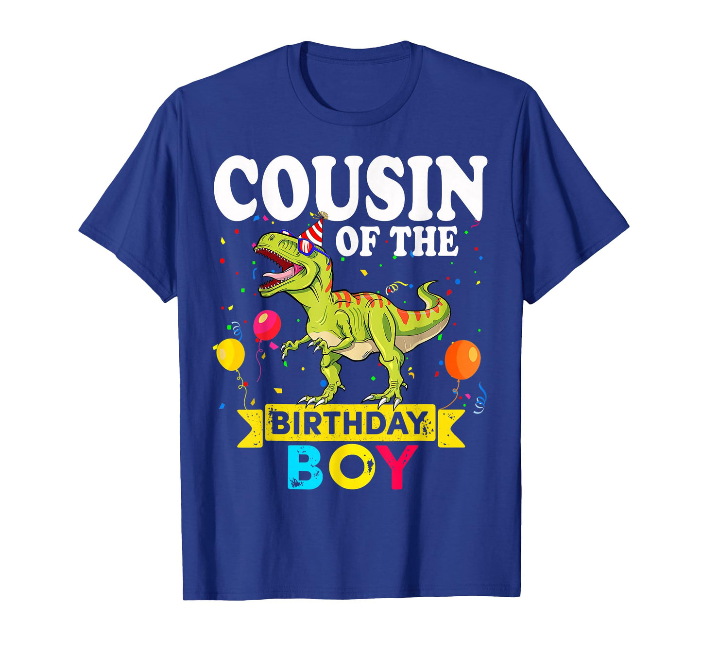 Cousin Of The Birthday Boy Dinosaur T-Rex Matching Family T-Shirt