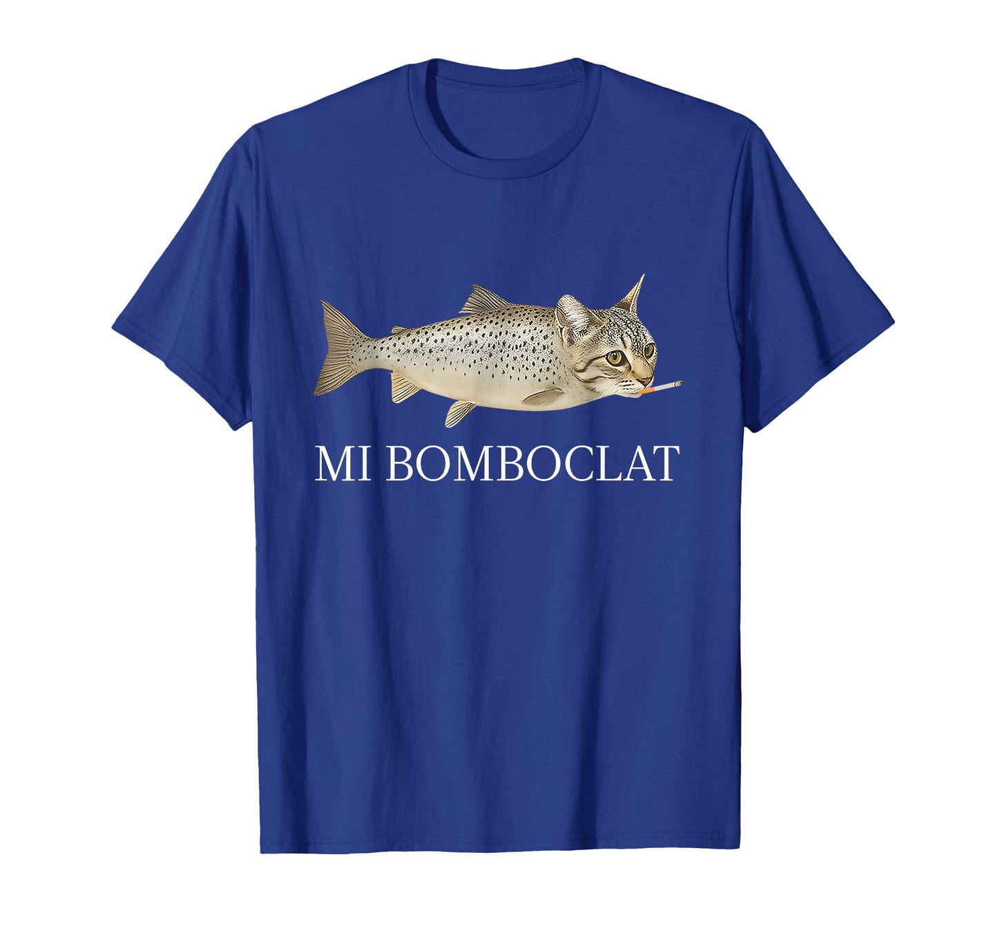 Bomboclat Fish Cat Meme Mi Bomboclat Silly Stupid Brainrot T-Shirt