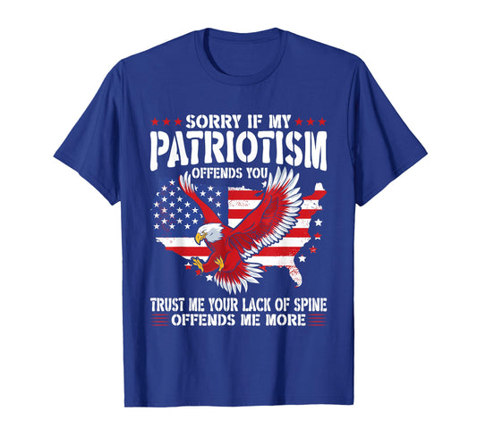 Sorry If My Patriotism Offends You Patriotic US Flag T-Shirt
