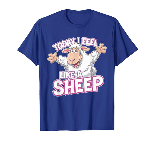 Childrens Today I feel like a Sheep Funny Farm Animal Humor T-Shirt