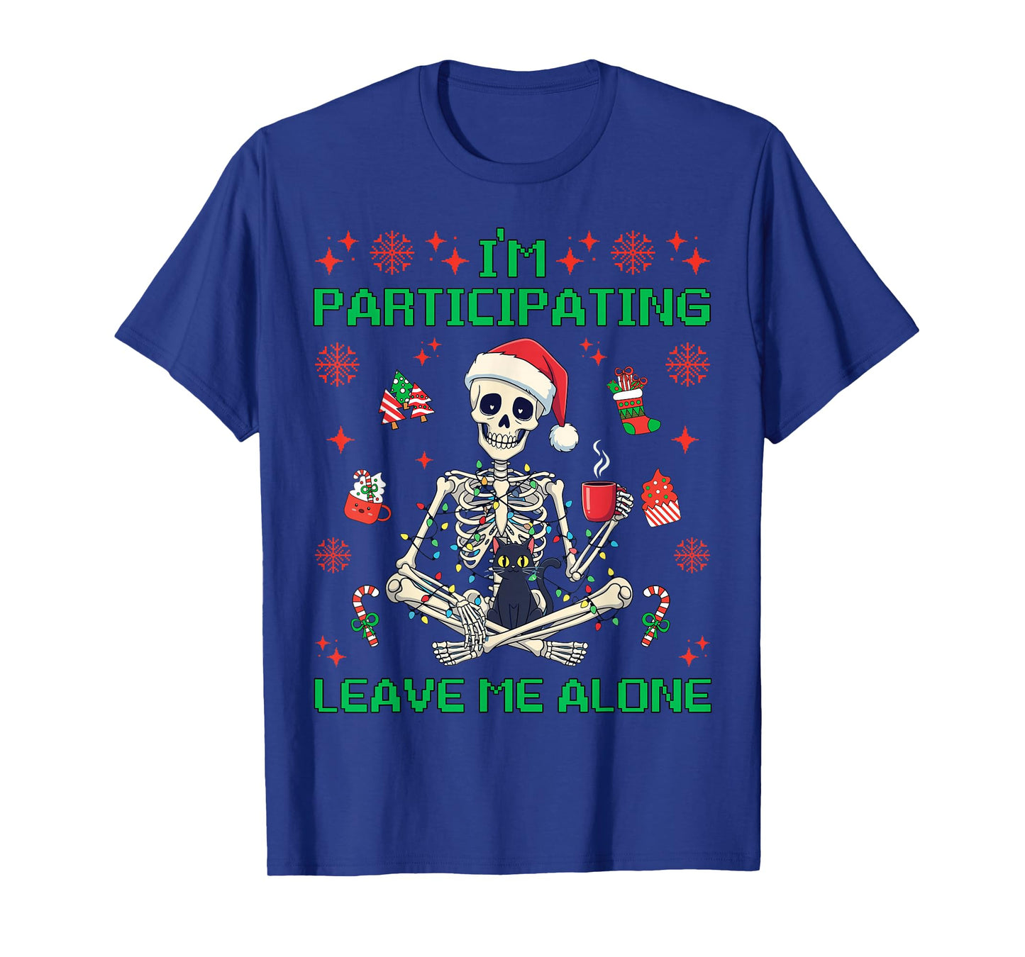 I'm Participating Leave Me Alone Funny Xmas Skeleton 2025 T-Shirt