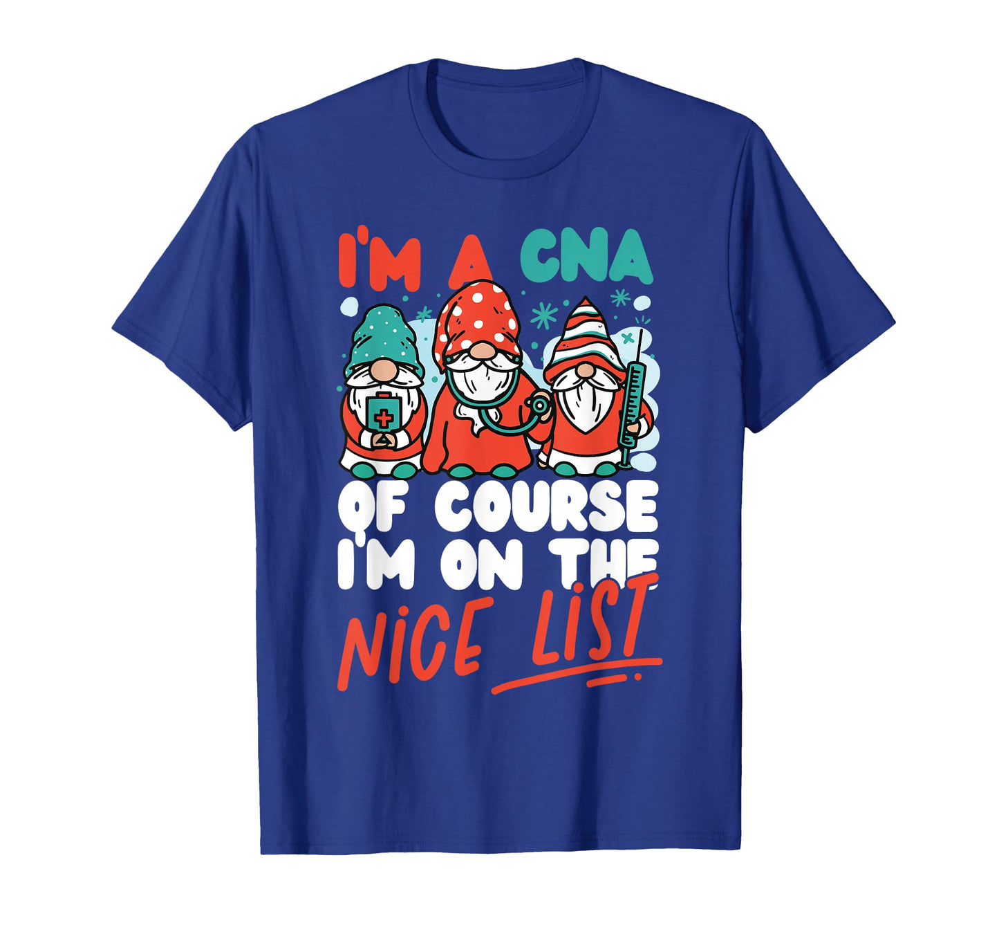 CNA Nurse Certified Nursing Assistant Christmas I'm A Cna Of T-Shirt