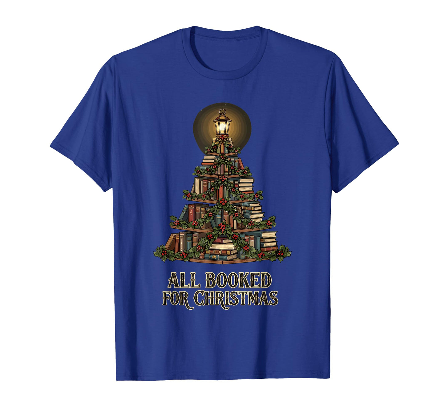 All Booked for Christmas Book Tree, Book Lover Teacher T-Shirt