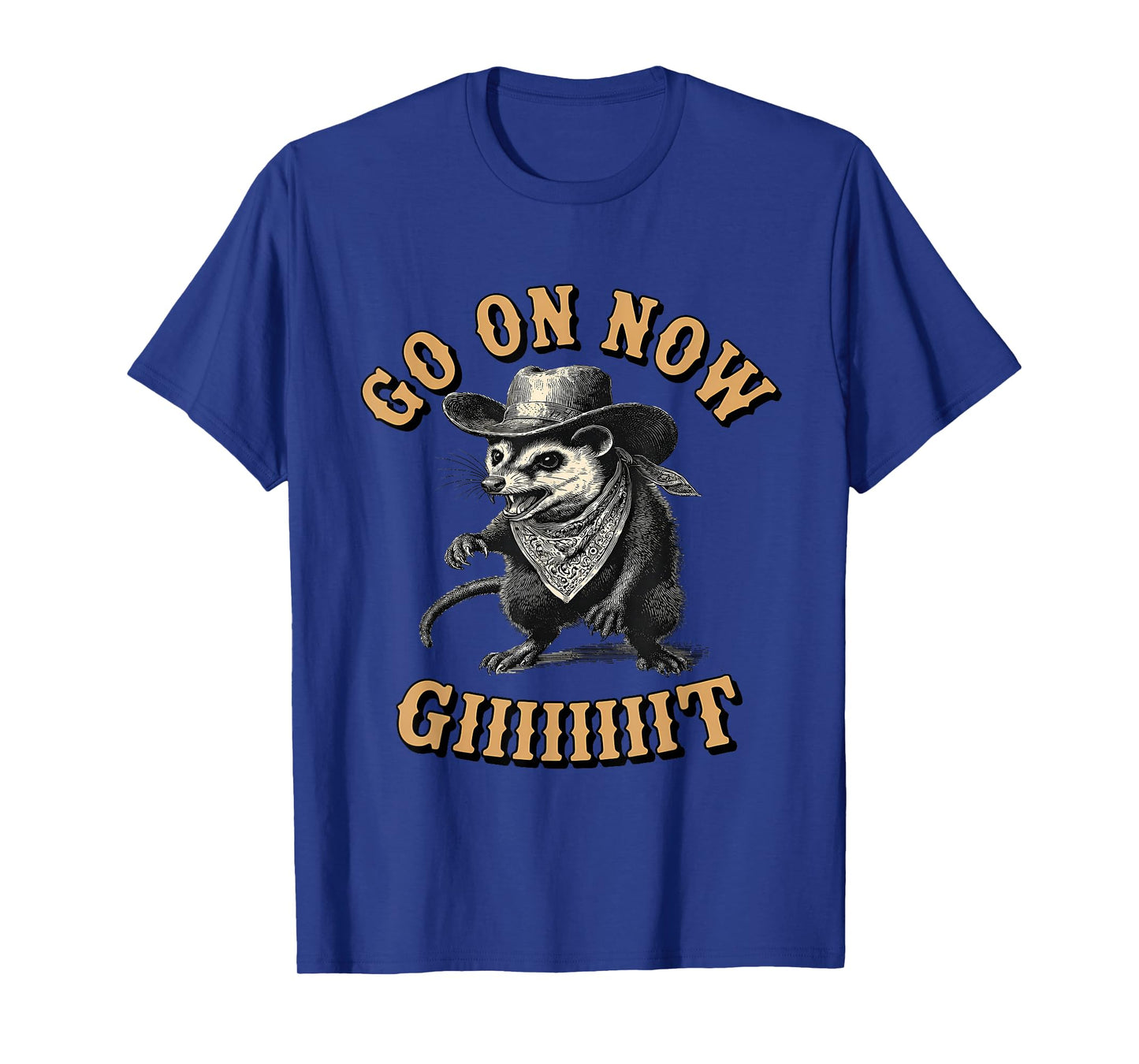 Cowboy Opossum Western Country Possum Go On Now Git T-Shirt