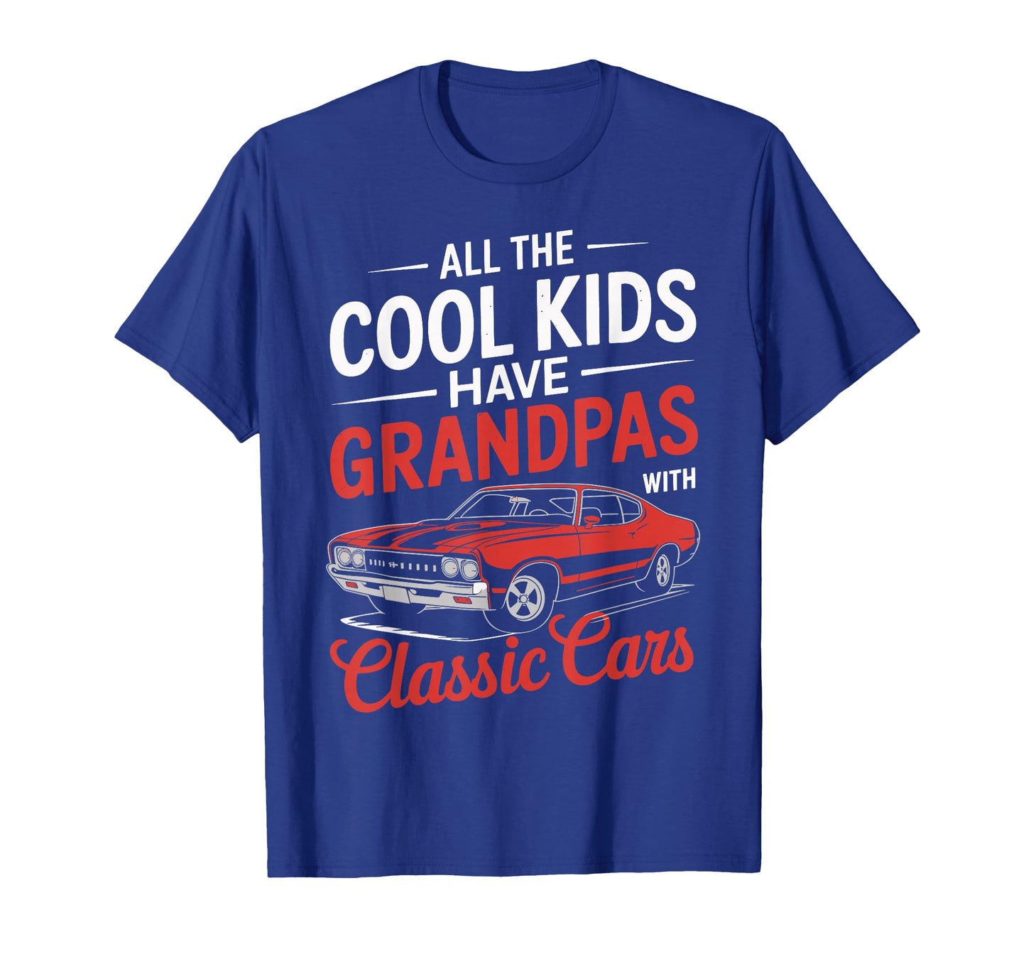 All the Cool Kids Have Grandpas with Classic Cars Vintage T-Shirt