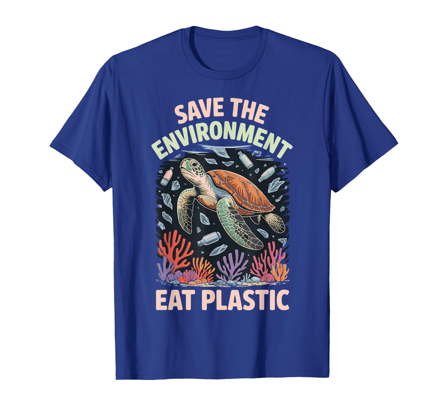 Save The Environment Eat Plastic T-Shirt