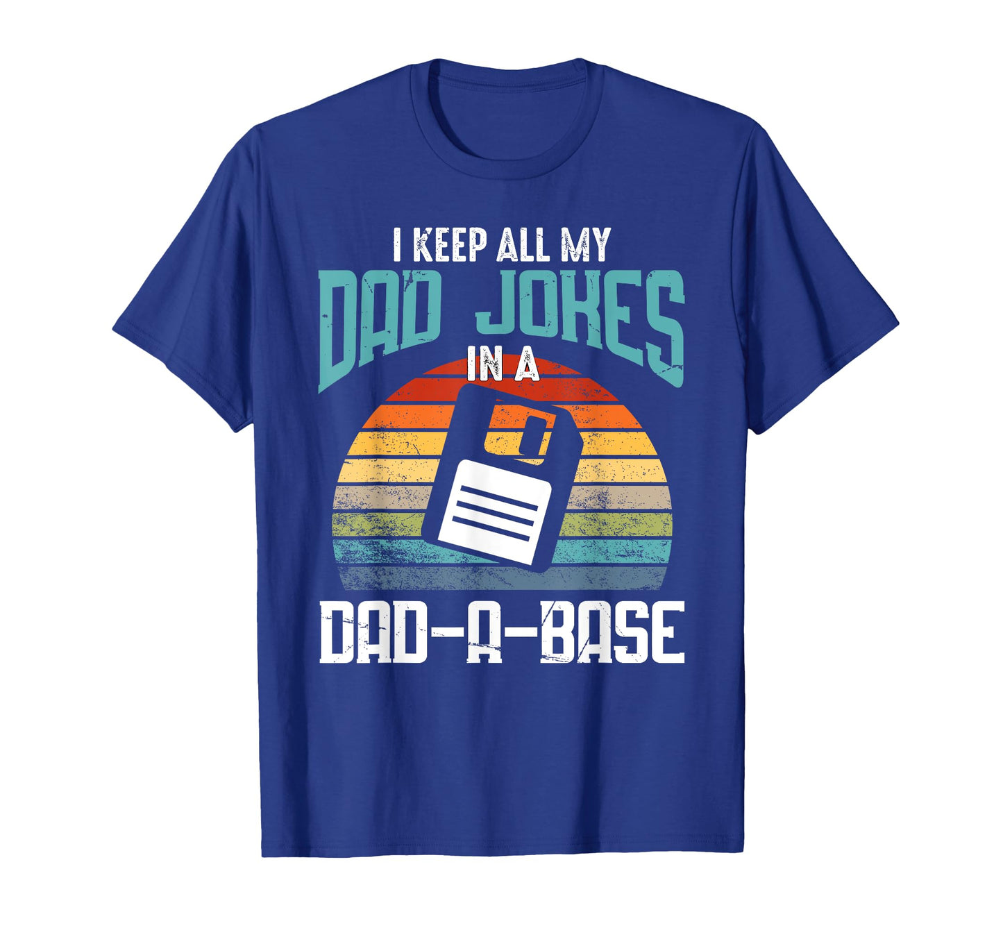 Funny Dad Jokes Database Pun Best Dad Humor Fathers Day T-Shirt