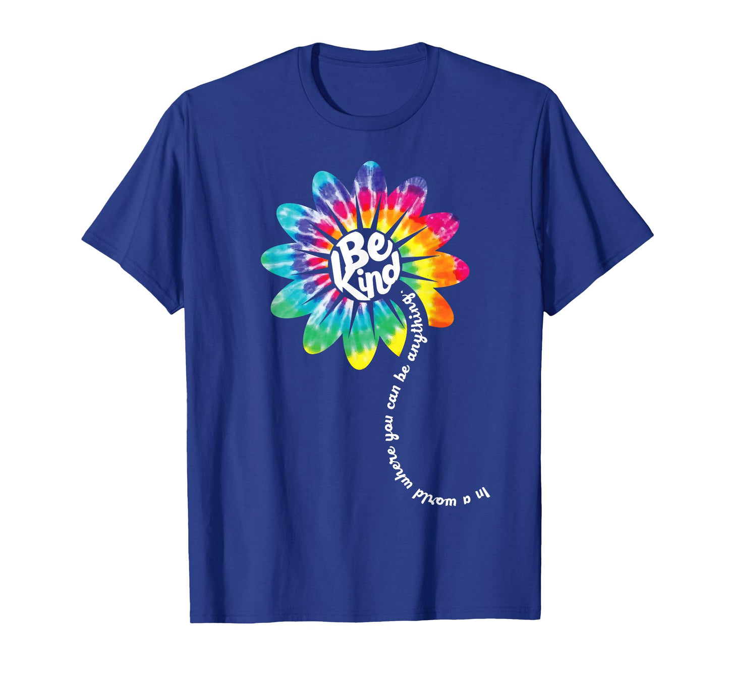 Be Kind Shirt Groovy Tie Dye Flower Power Gift Anti Bullying T-Shirt