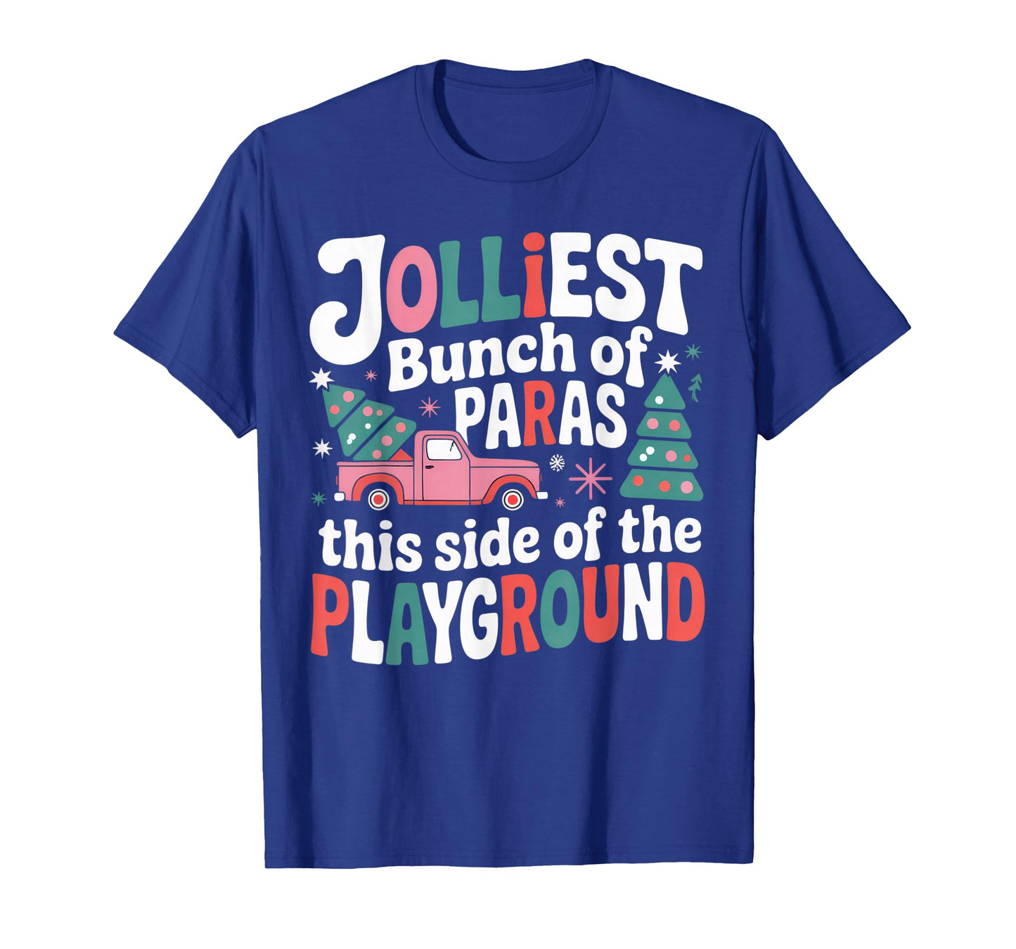 Jolliest Bunch of Paras This Side of The Playground T-Shirt