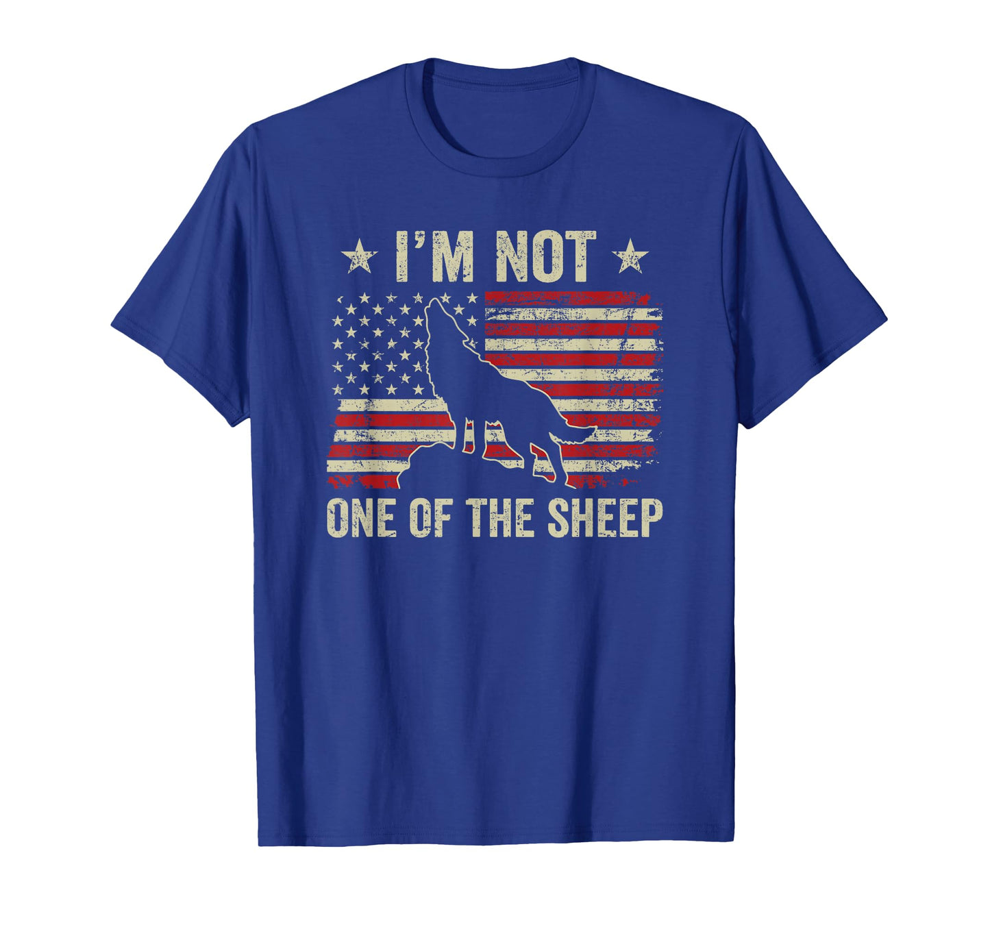 I'm Not One Of The Sheep - Patriotic Wolves Not Sheep Wolf T-Shirt