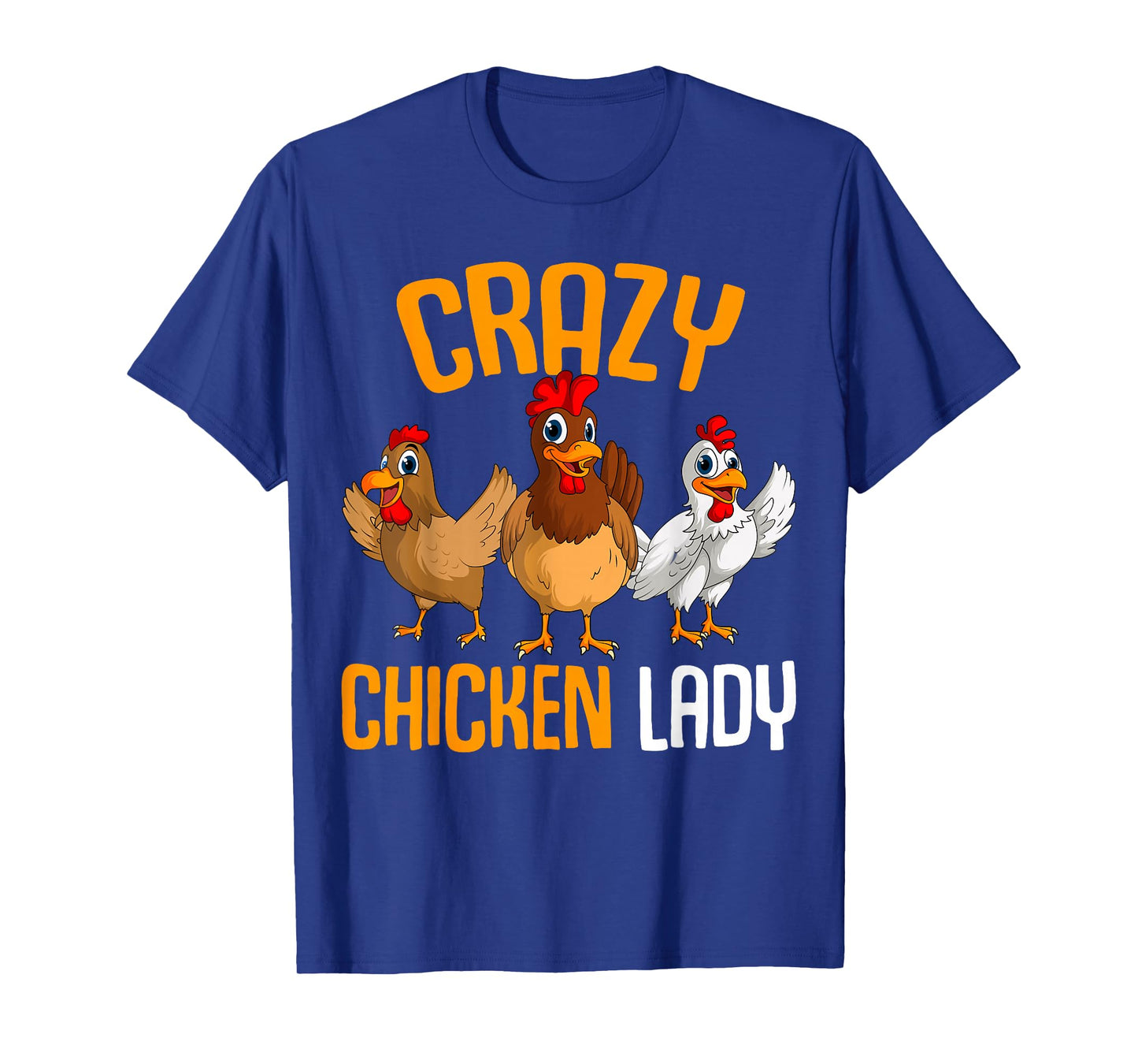 Crazy Chicken Lady Women Chicken T-Shirt
