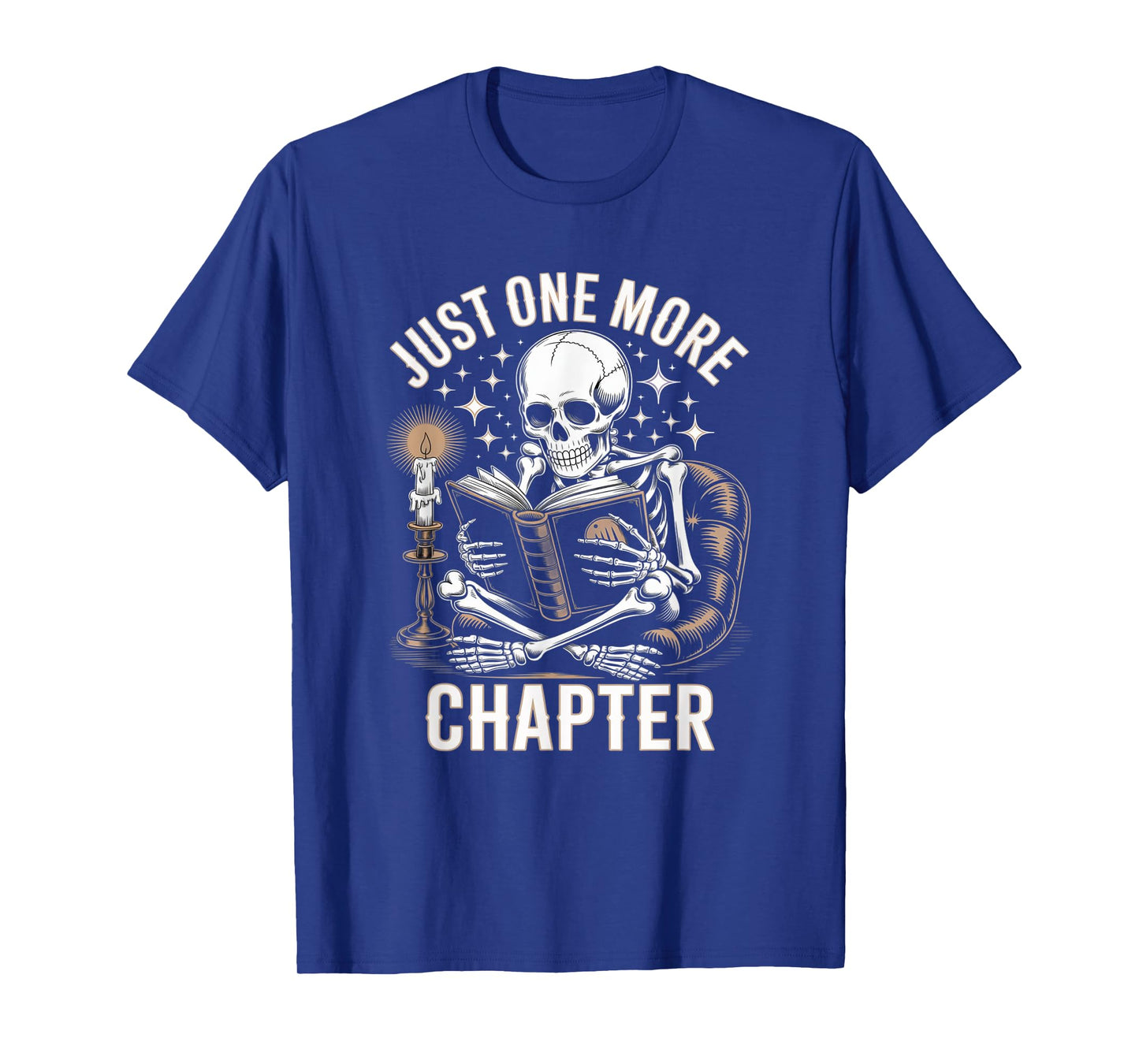 One More Chapter Skeleton Reading Books Lovers Readers T-Shirt