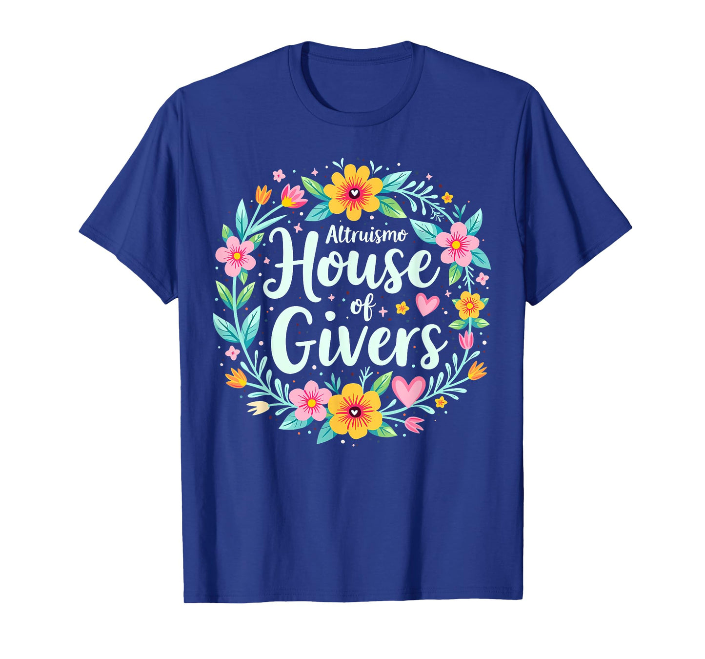 Altruismo House of Givers RCA School Flowers Wreath T-Shirt