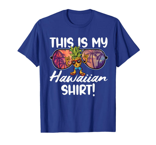 Dabbing Pineapple Shaka Hand Sign This is my Hawaiian Shirt T-Shirt
