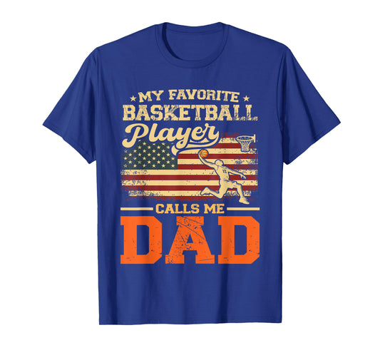 My Favorite Basketball Player Calls Me Dad US Flag T-Shirt
