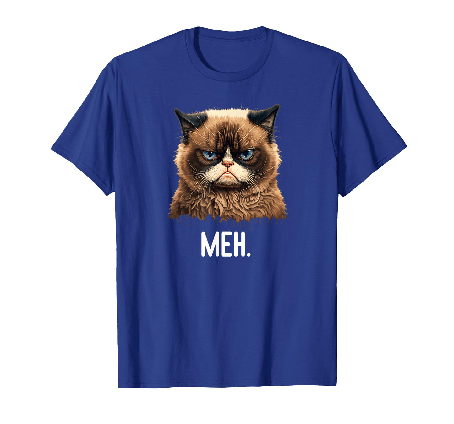 Cat Meh Funny Cat Lover Kitten Quotes Men women T-Shirt