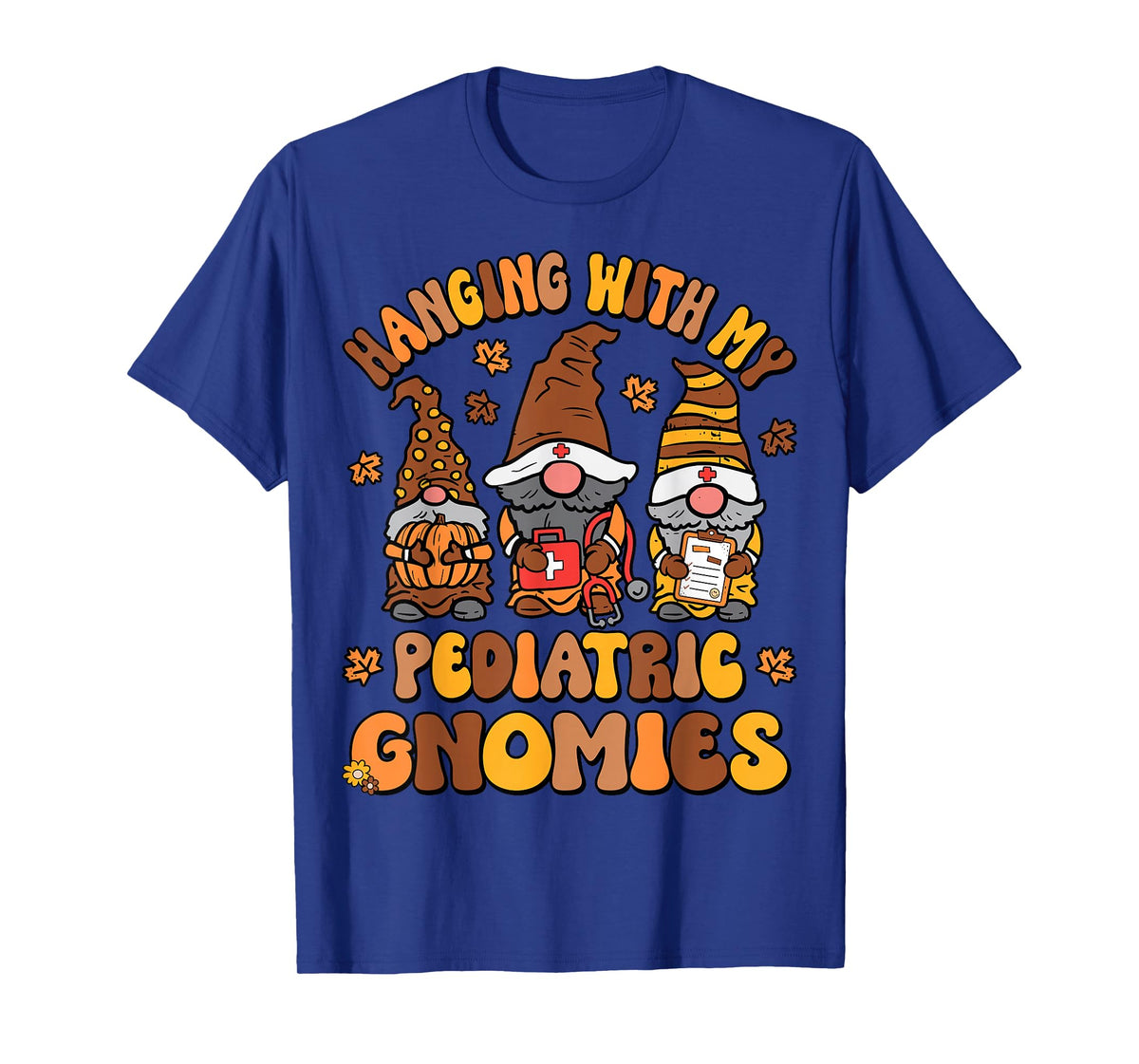 Pediatric Nurse Thanksgiving Gnomes Funny Peds Nurse Fall T-Shirt