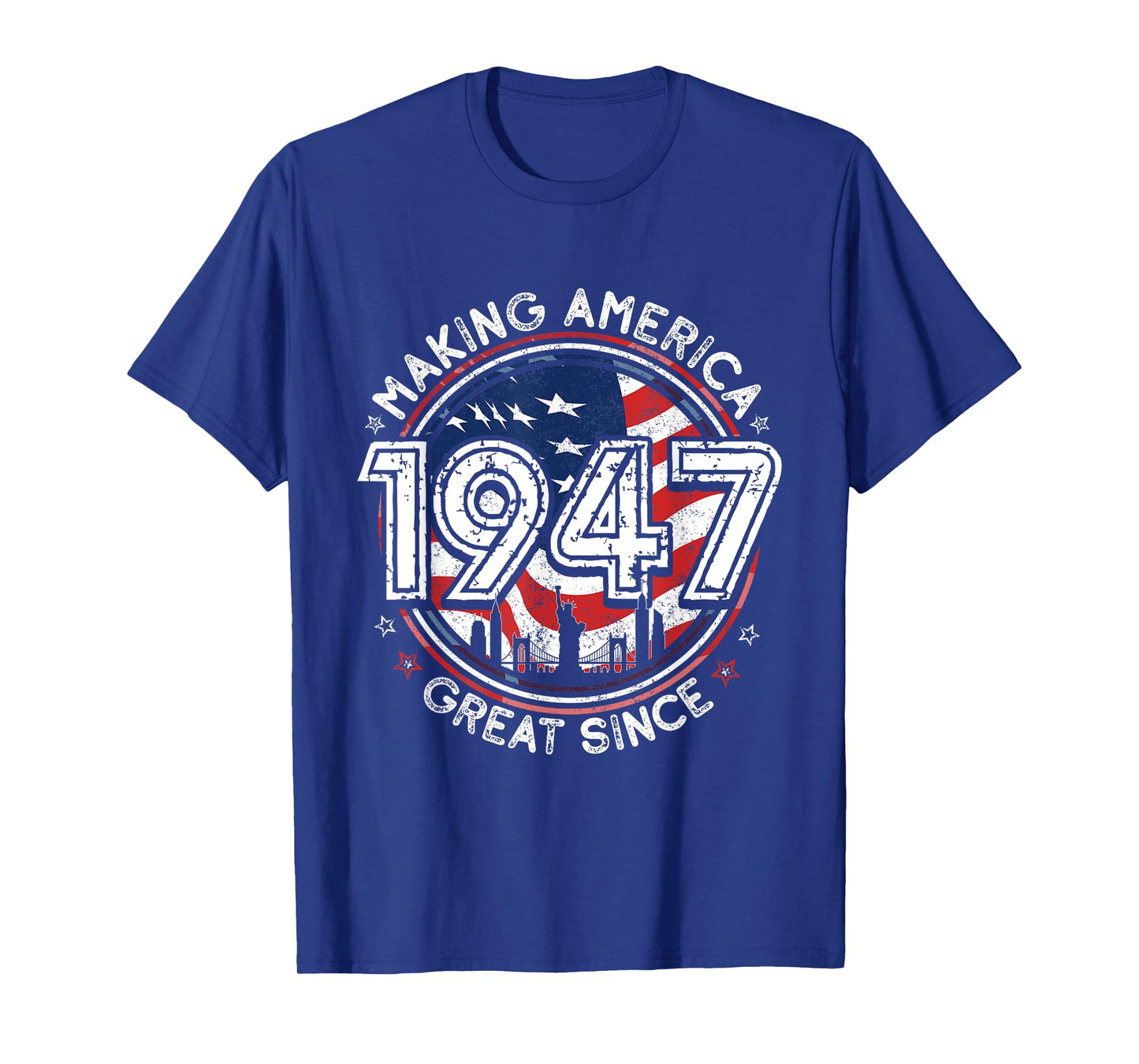 Making America Great Since 1947 American Flag Birthday T-Shirt
