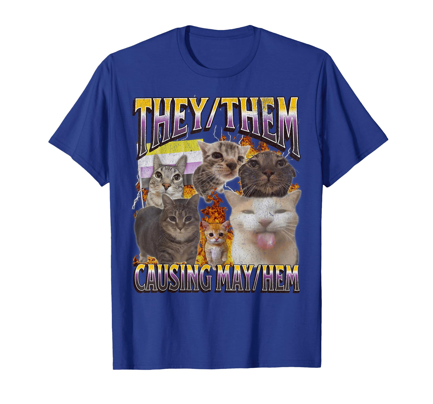 They Them Causing Mayhem Funny Lgbtq Cat Meme Bootleg T-Shirt for Men Women