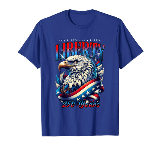 Eagle and Flag Liberty 250 Years 1776-2026 250th Birthday T-Shirt