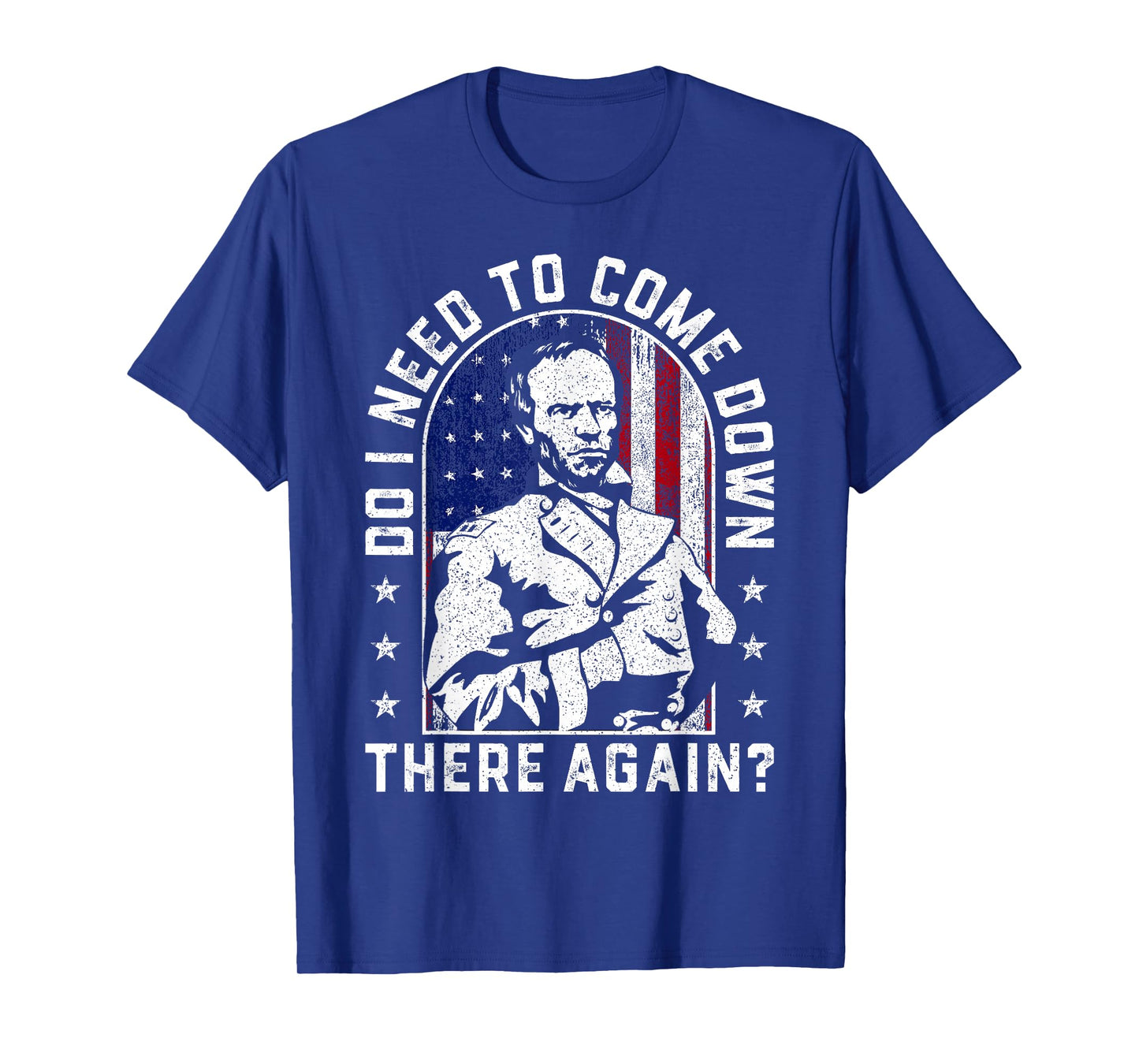 Do I Need to Come Down There Again General Sherman Vintage T-Shirt