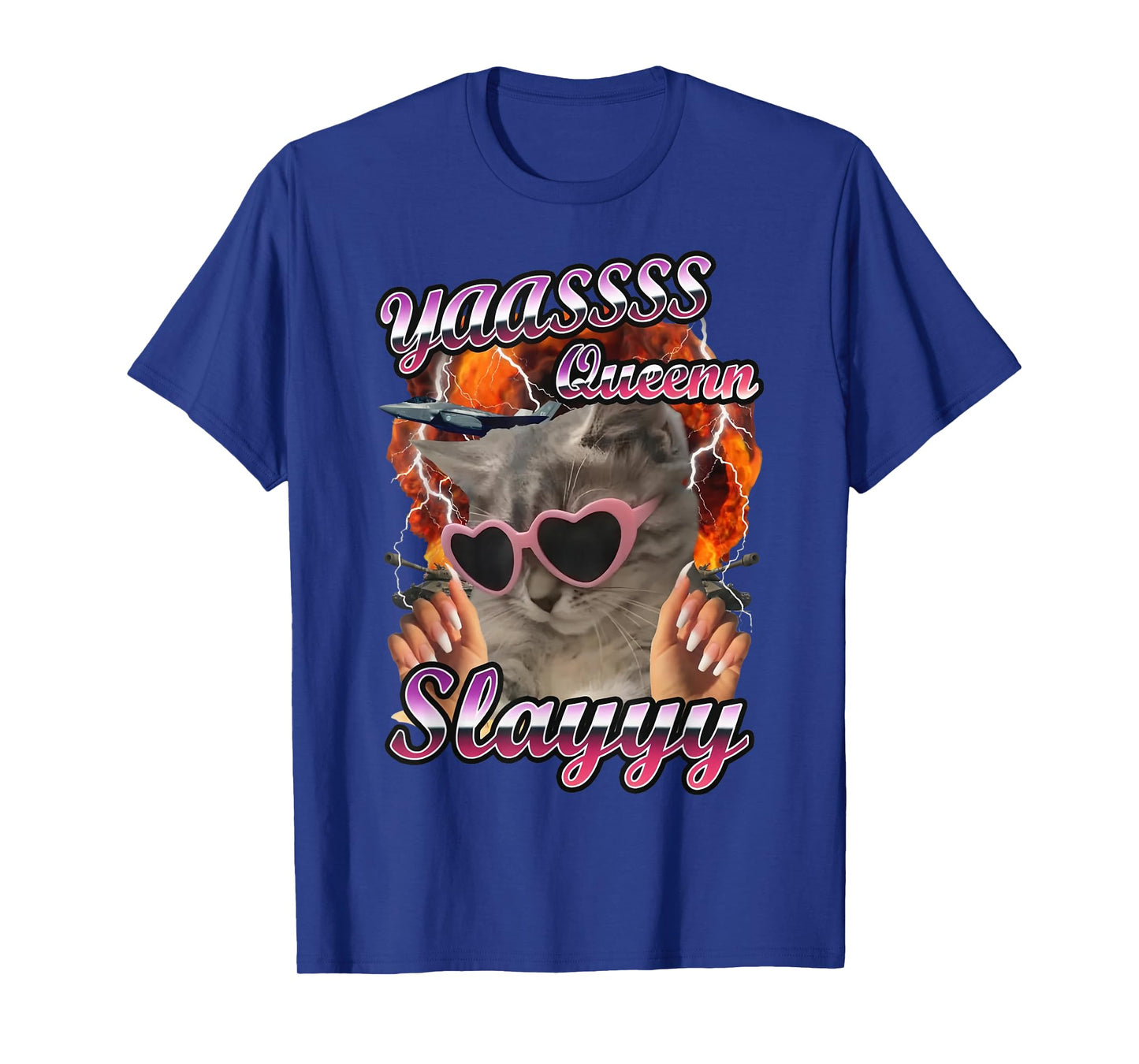 Yas Queen Slay Funny Cat Meme Ironic Cat Lovers Men Women T-Shirt