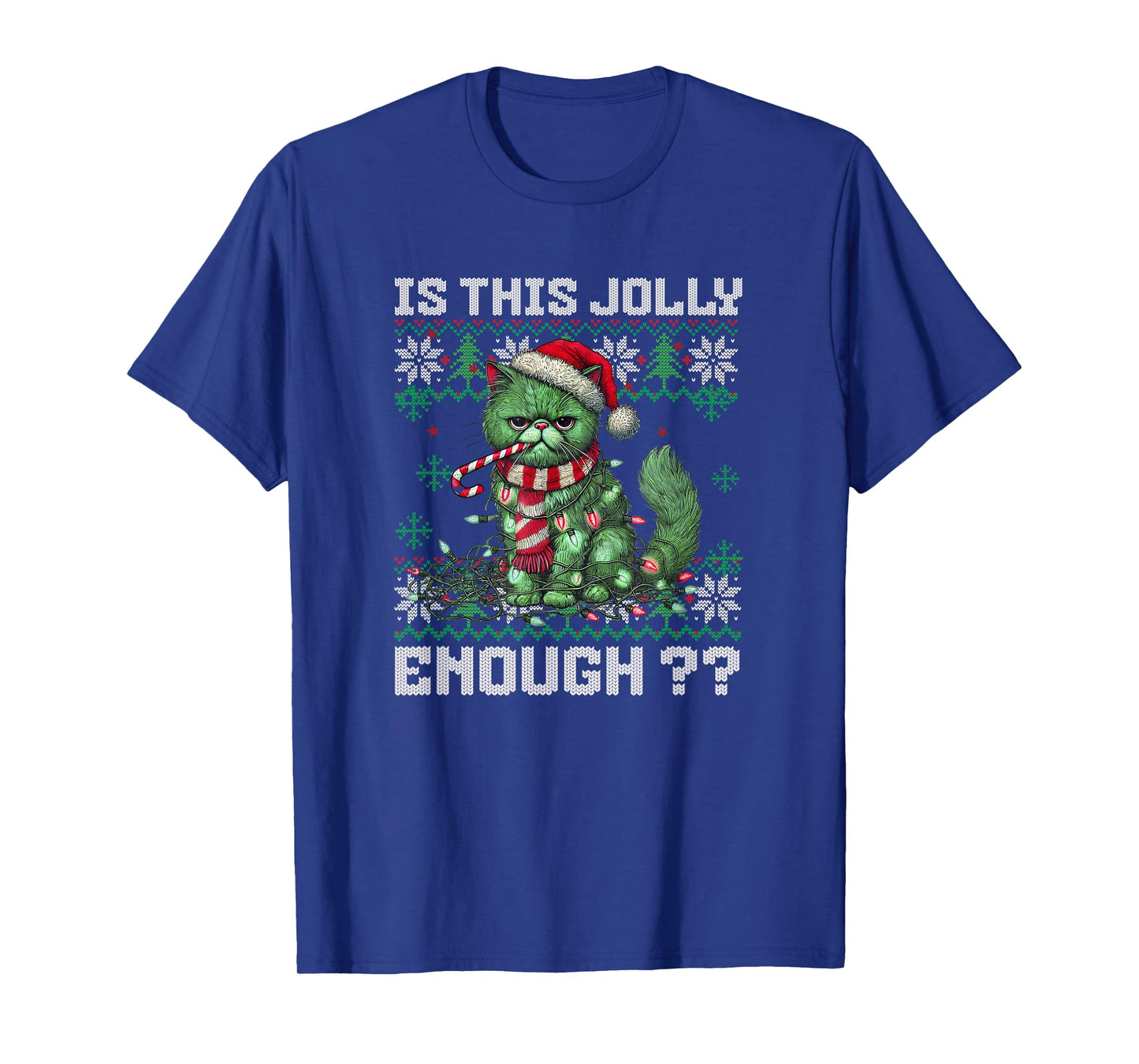 Grumpy Christmas Cat Ugly Sweater Is This Jolly Enough Cat T-Shirt