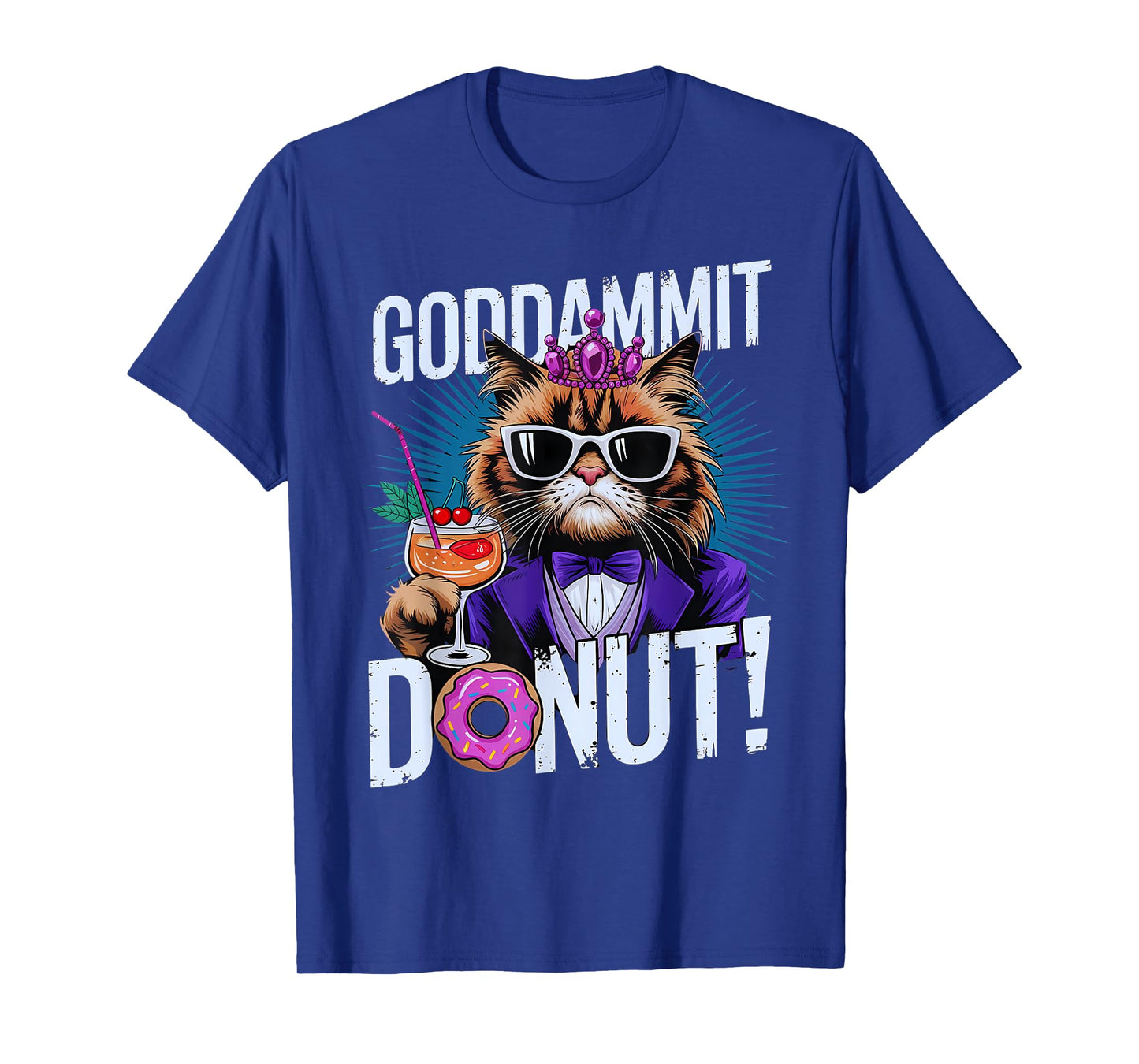 Funny Goddammit Donut Princess Cat Glasses Retro Men Women T-Shirt