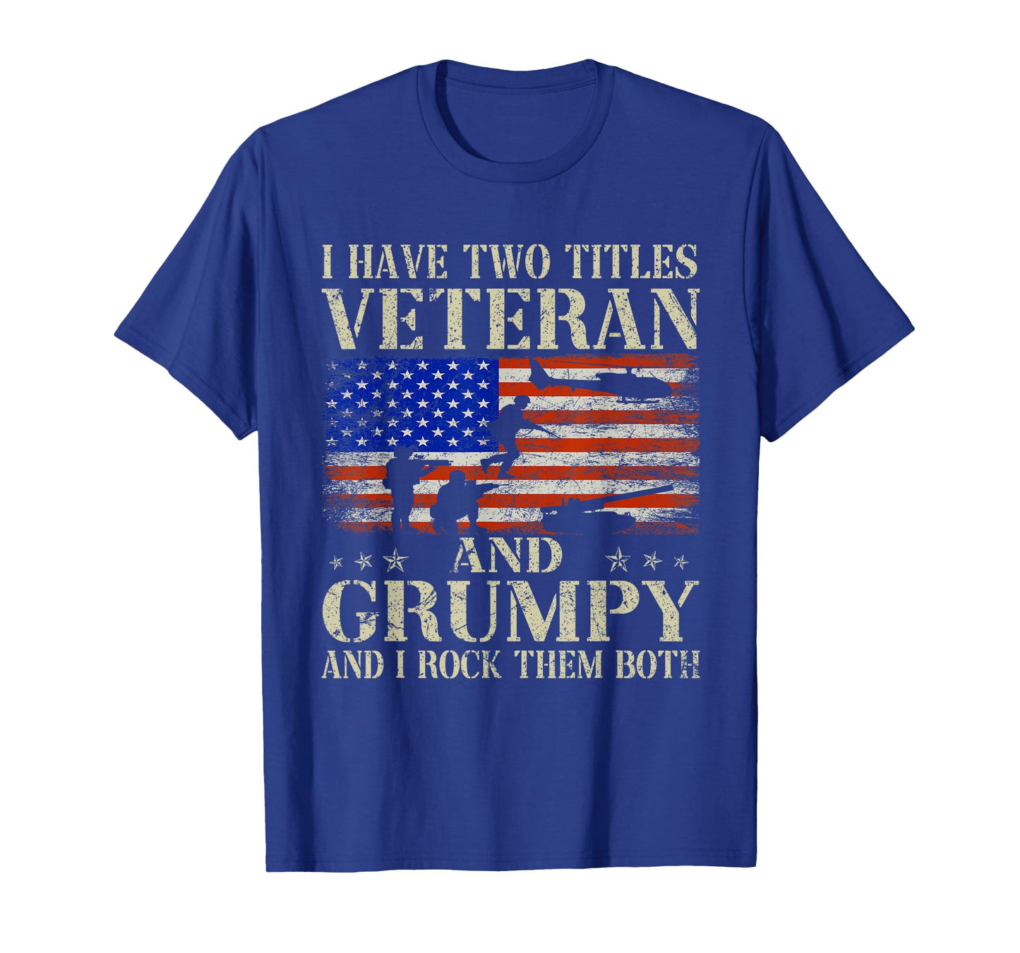 Two Titles Veteran Grumpy USA Flag Funny Gifts Papa Grandpa T-Shirt for Women Men