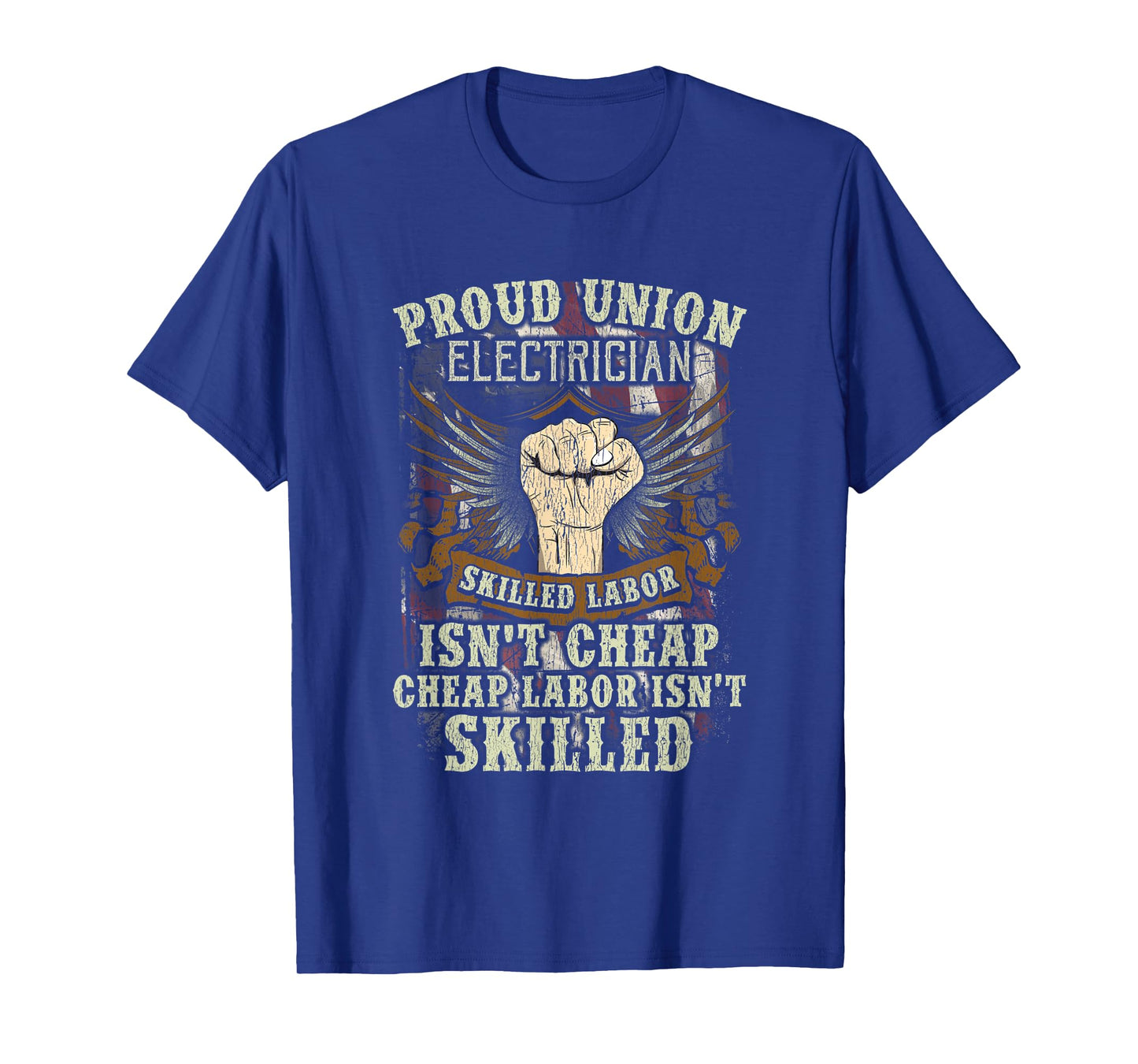 Union Electrician Shirt Proud Skilled Labor Isn't Cheap Tee