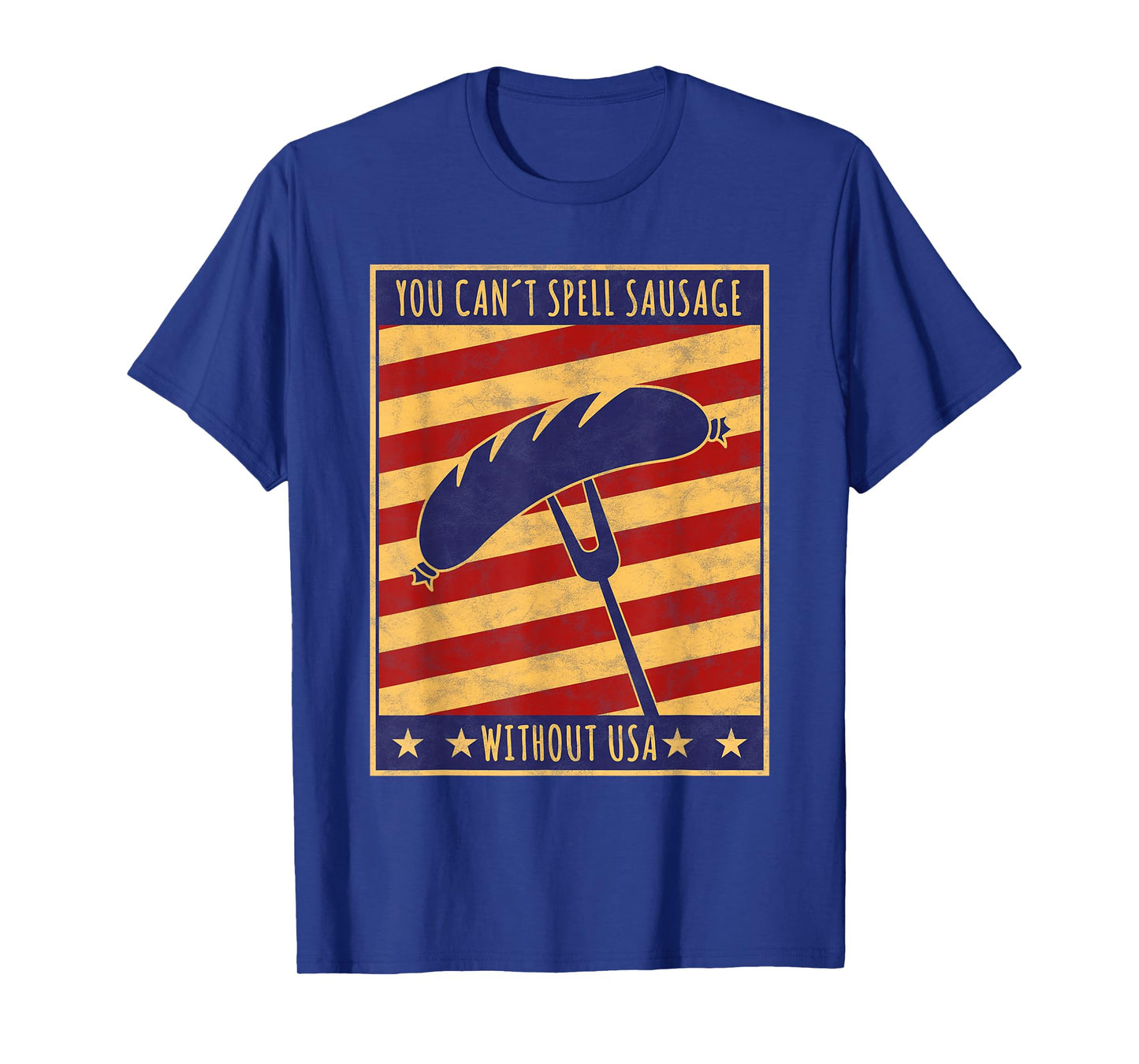 Retro Poster You Can't Spell Sausage Without USA T-shirt T-Shirt